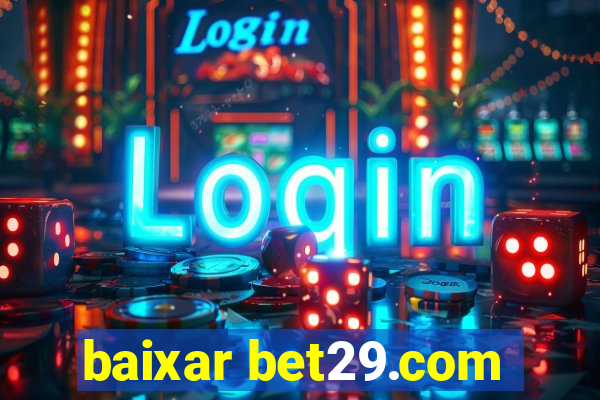 baixar bet29.com