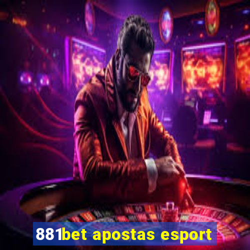 881bet apostas esport