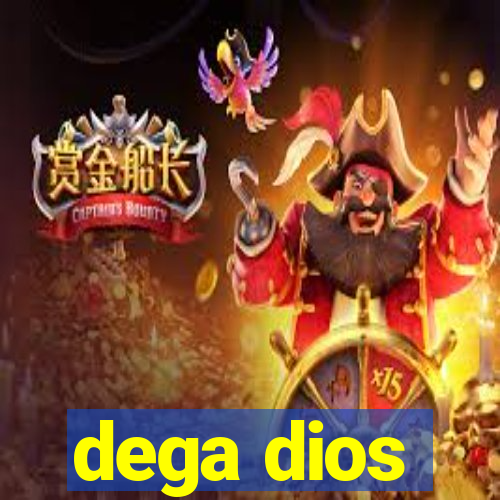 dega dios