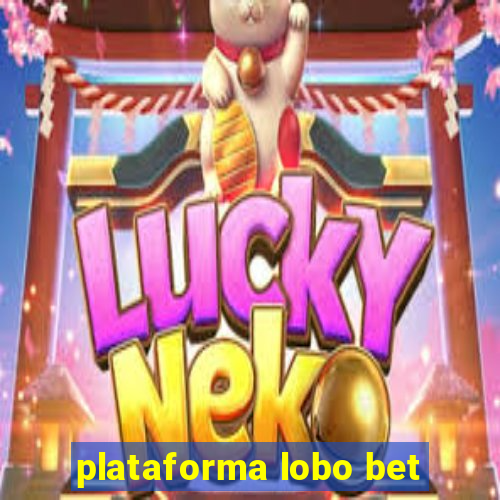 plataforma lobo bet