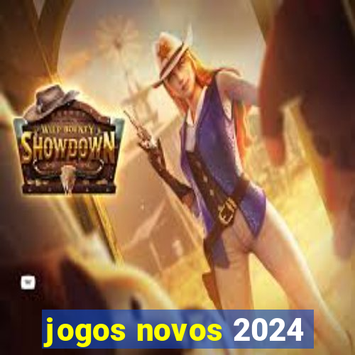 jogos novos 2024