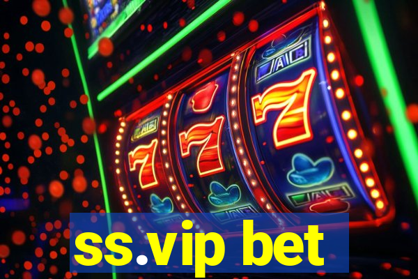 ss.vip bet