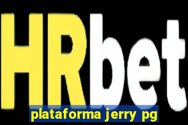 plataforma jerry pg