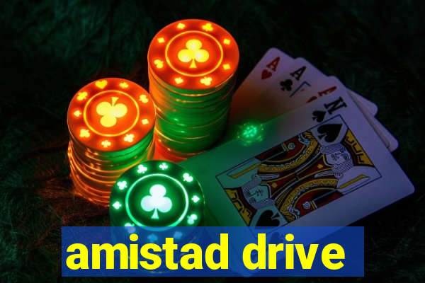 amistad drive