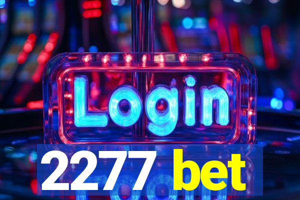 2277 bet