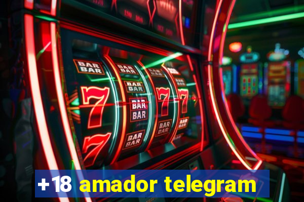 +18 amador telegram