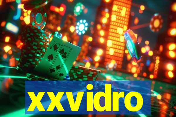 xxvidro