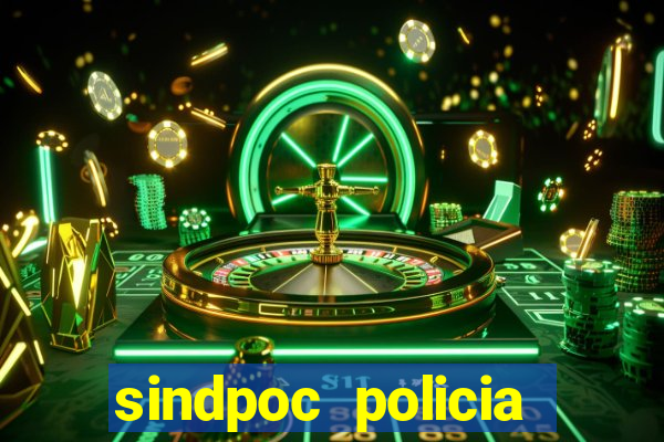 sindpoc policia civil bahia