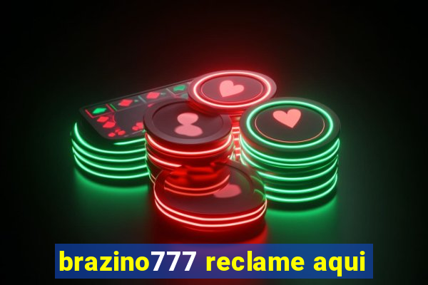 brazino777 reclame aqui