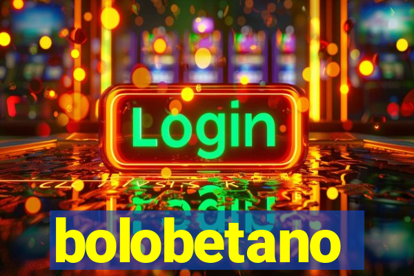 bolobetano