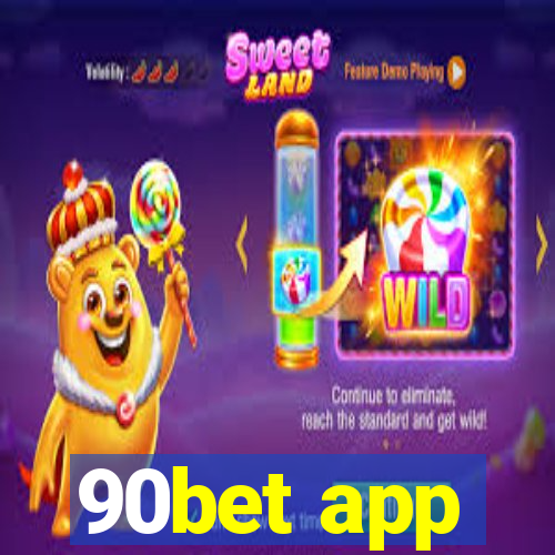 90bet app