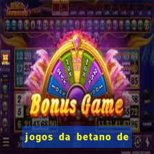 jogos da betano de 10 centavos