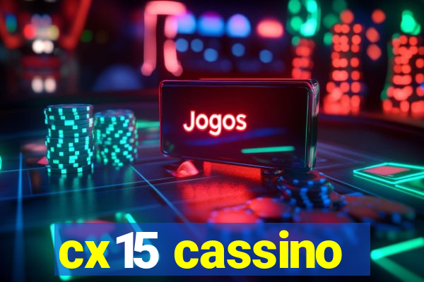 cx15 cassino