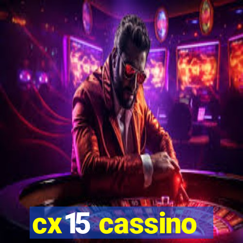 cx15 cassino