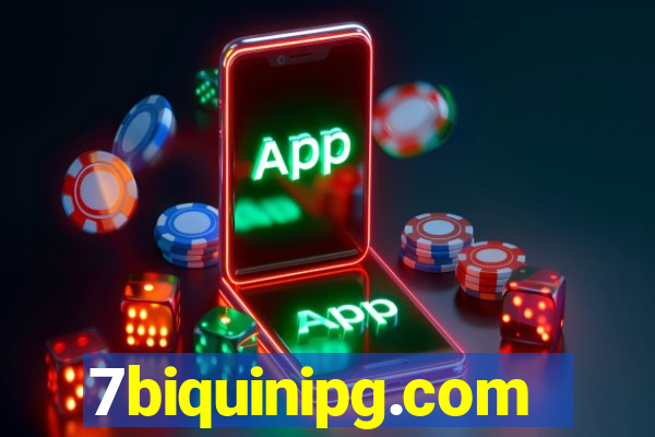 7biquinipg.com