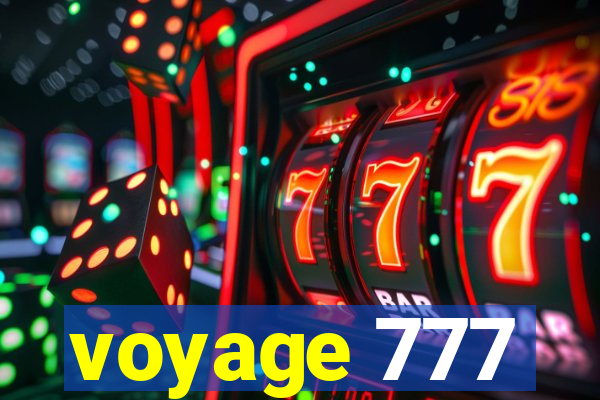 voyage 777