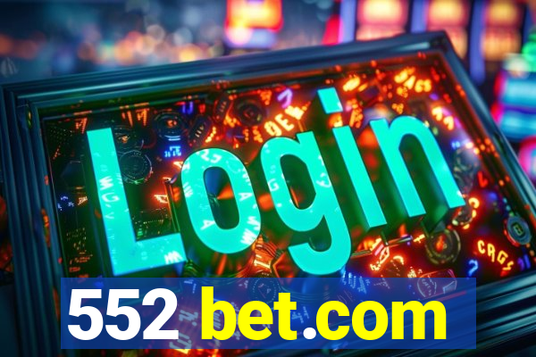 552 bet.com