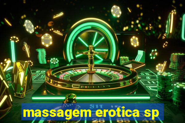 massagem erotica sp