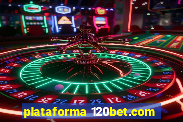 plataforma 120bet.com