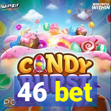 46 bet