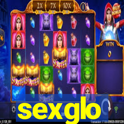 sexglo