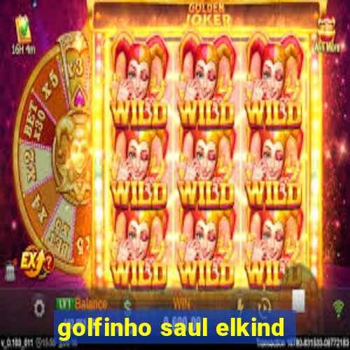 golfinho saul elkind