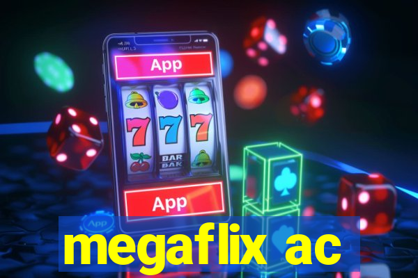 megaflix ac