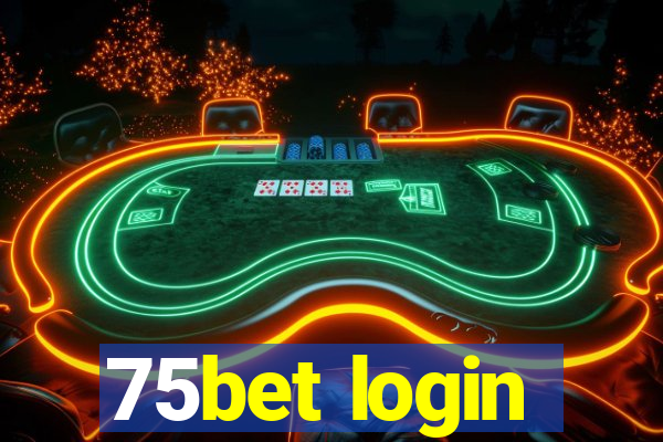 75bet login