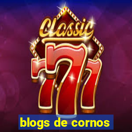 blogs de cornos