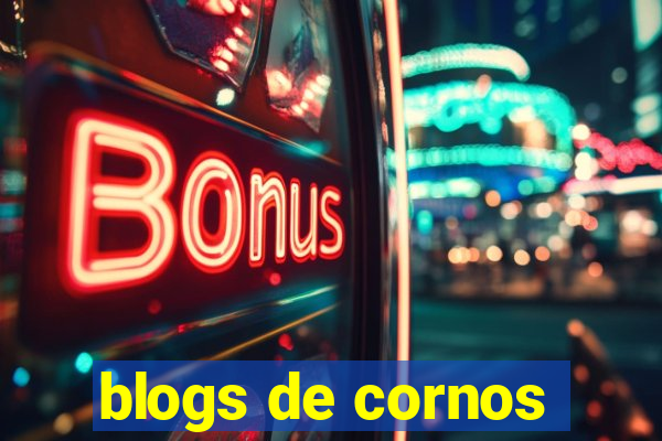 blogs de cornos