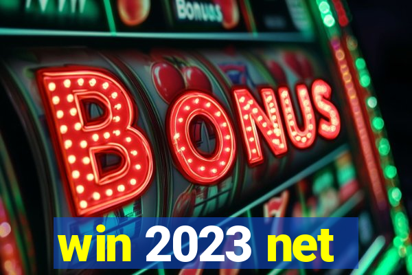 win 2023 net