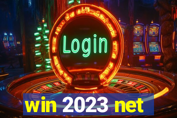 win 2023 net