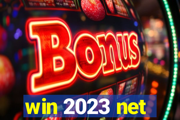 win 2023 net