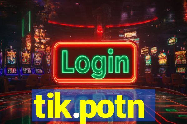 tik.potn