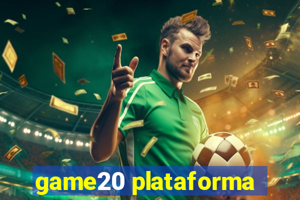 game20 plataforma