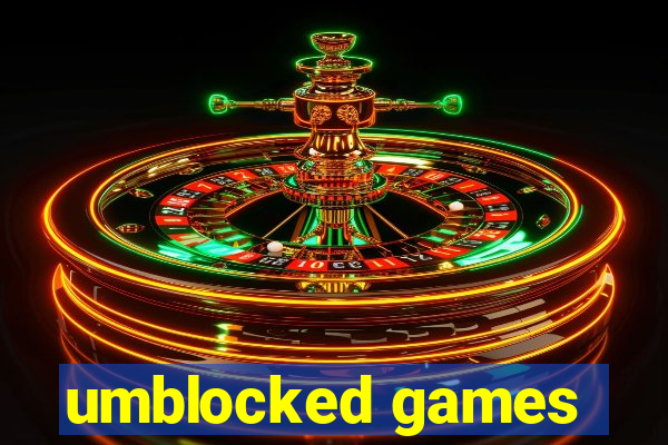 umblocked games