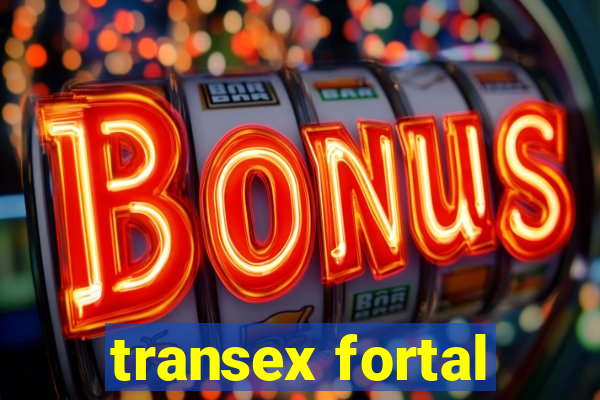 transex fortal