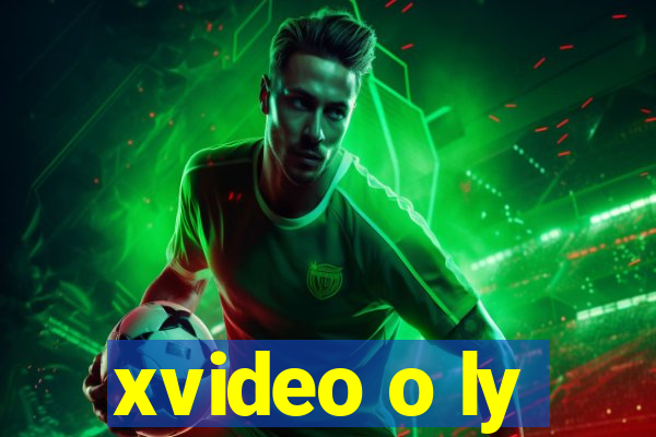 xvideo o ly