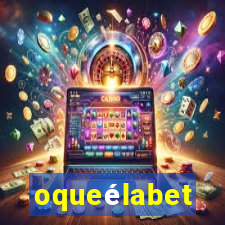 oqueélabet