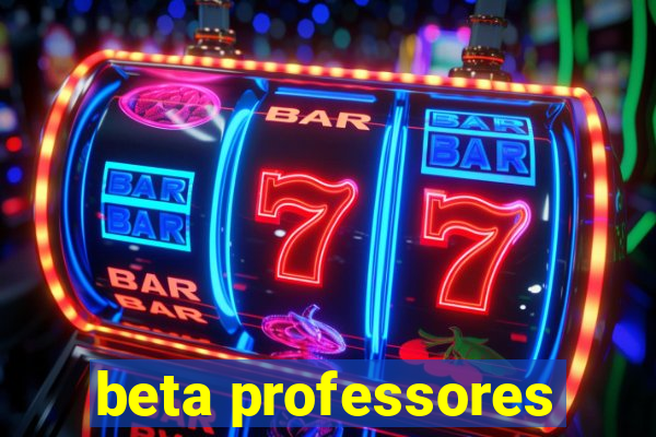 beta professores