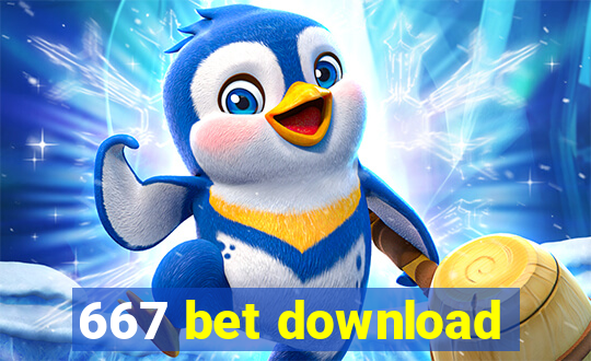 667 bet download