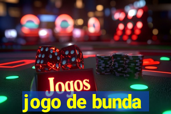 jogo de bunda