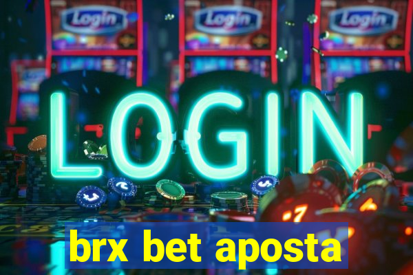 brx bet aposta