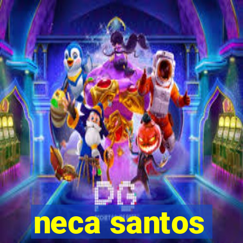 neca santos