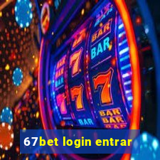 67bet login entrar