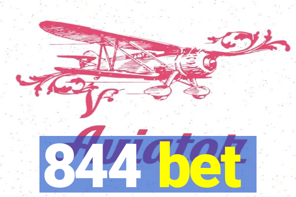 844 bet