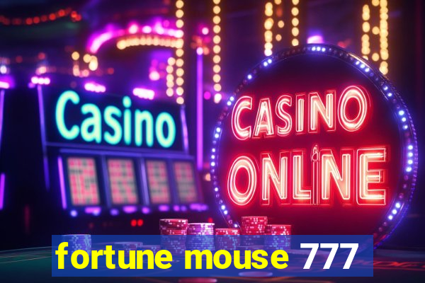 fortune mouse 777