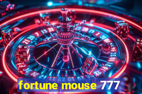 fortune mouse 777