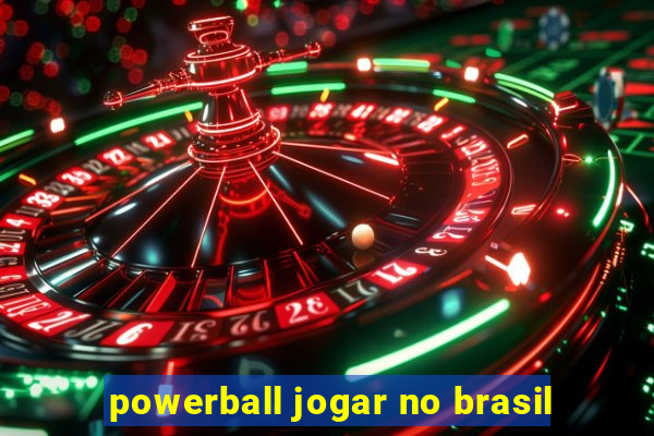 powerball jogar no brasil