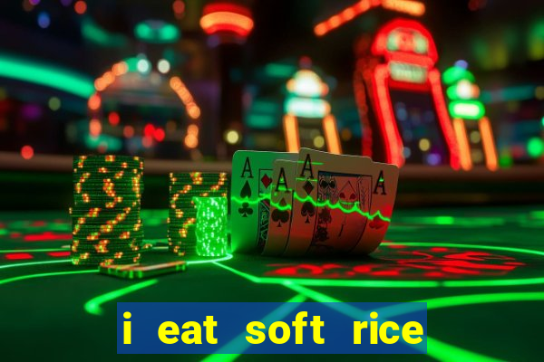 i eat soft rice in another world pt br cap 1